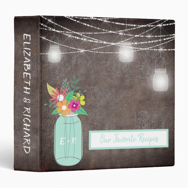 Mason Jar Wedding Rustic Leather Favorite Recipes 3 Ring Binder (Front/Spine)