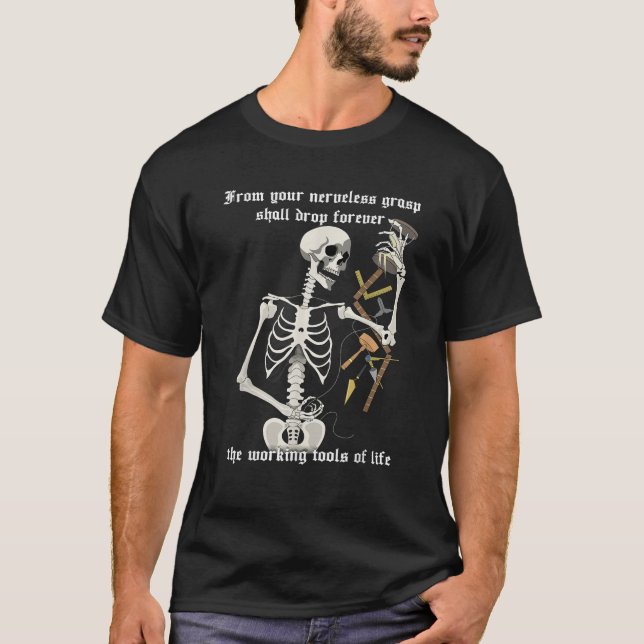 Masonic Working Tools Skeleton  T-Shirt (Front)