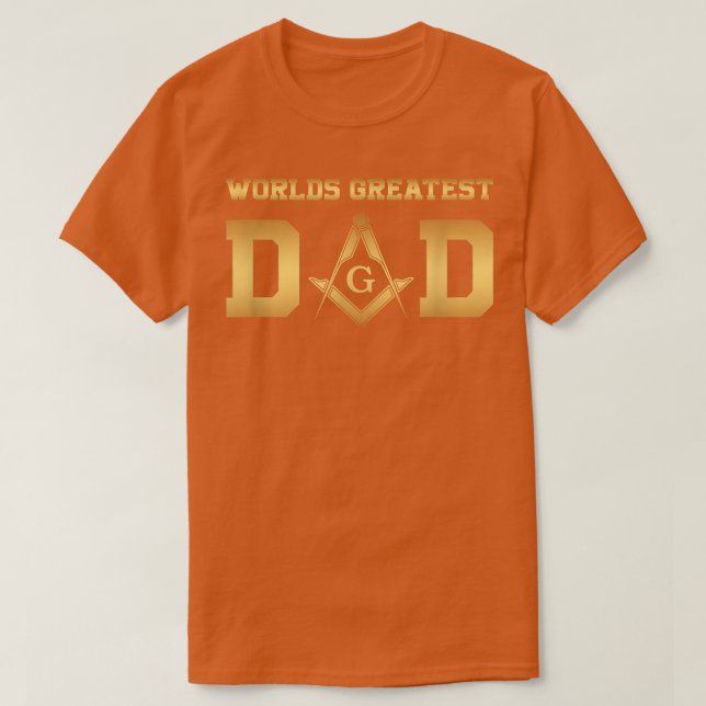 Masonic World's Greatest Dad, Father's Day Gift Fr T-Shirt (Design Front)