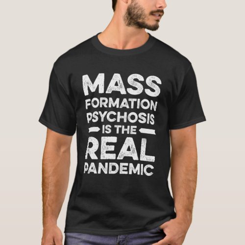Mass Formation Psychosis Is Real Vintage Distresse T_Shirt