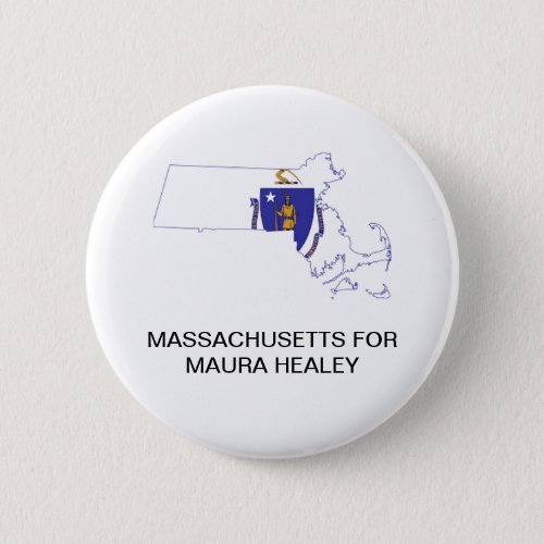 MASSACHUSETTS for Maura Healey GOVERNOR Button