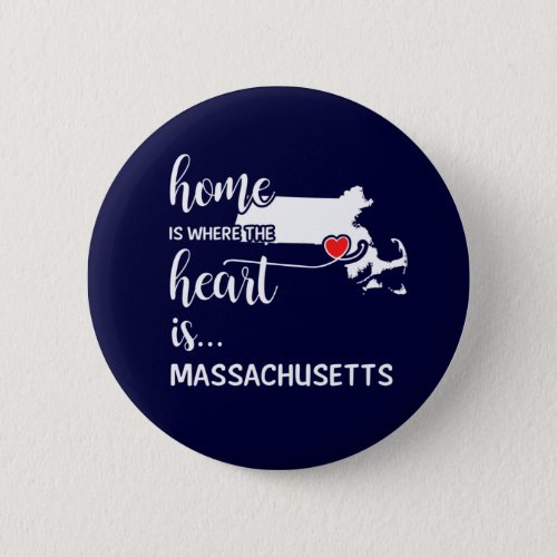 Massachusetts home is where the heart is button