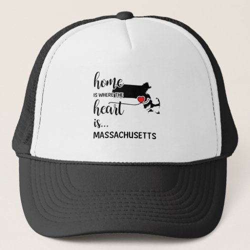 Massachusetts home is where the heart is trucker hat