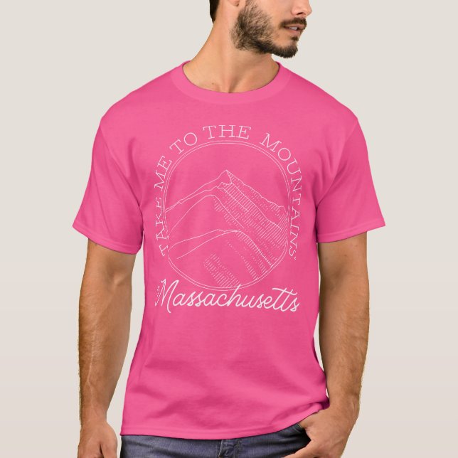 Massachusetts Souvenir Hiking Take Me To The Mount T-Shirt (Front)
