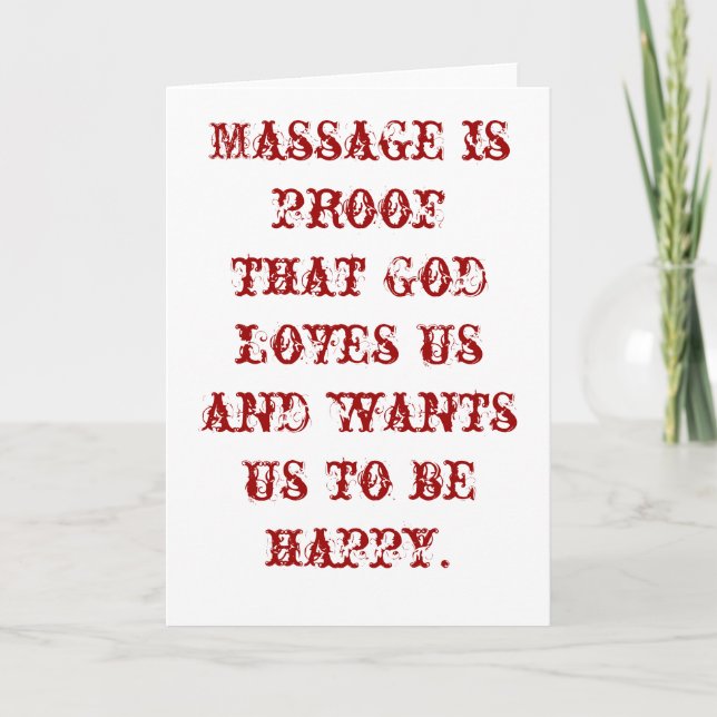 Massage is Proof that God Loves Us Blank Card (Front)