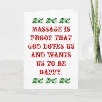 Massage Is Proof That God Loves Us Christmas Holiday Card by TigerLilyStudios at Zazzle