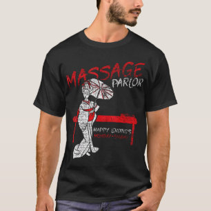Massage Parlor Happy Ending Thai Girl Pattaya Thai T-Shirt
