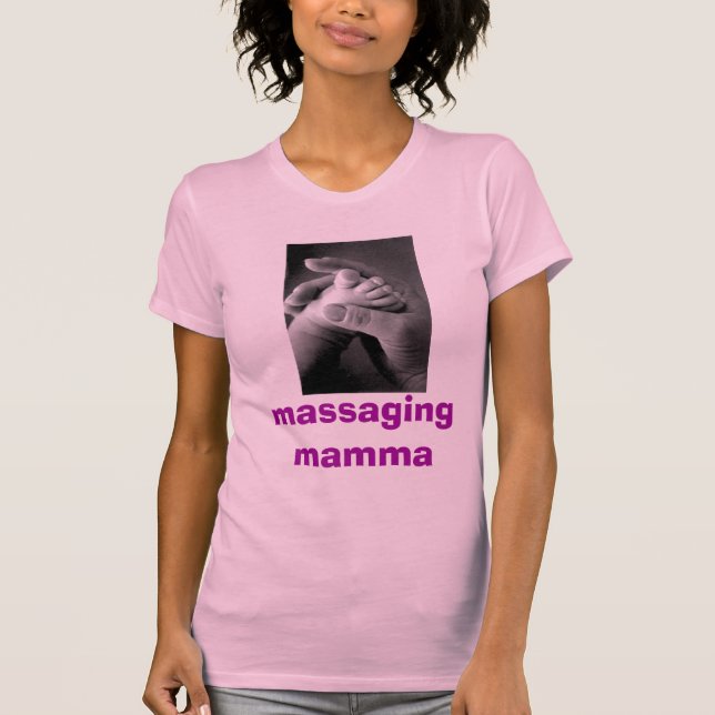 massage picture of foot, massagingmamma T-Shirt (Front)