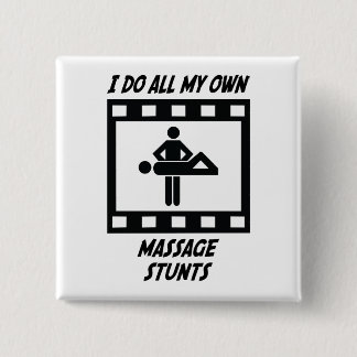 Massage Stunts Pinback Button