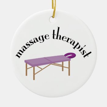 Massage Therapist Ceramic Ornament by EmbroideryPatterns at Zazzle