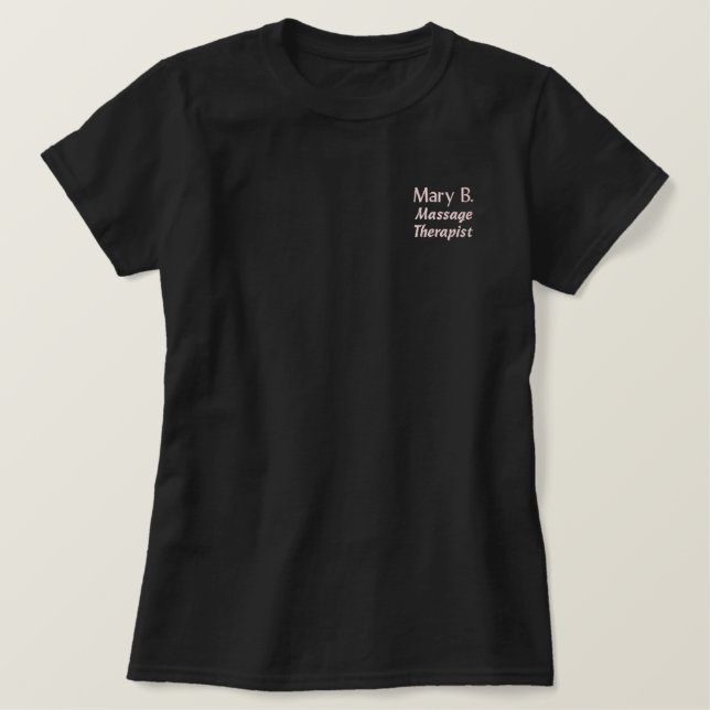 Massage Therapist Custom Name Embroidered Shirt (Design Front)