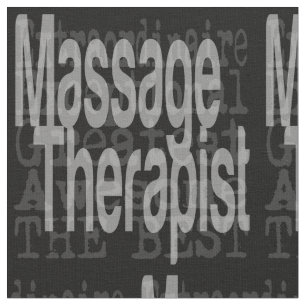 Massage Therapist Extraordinaire Fabric
