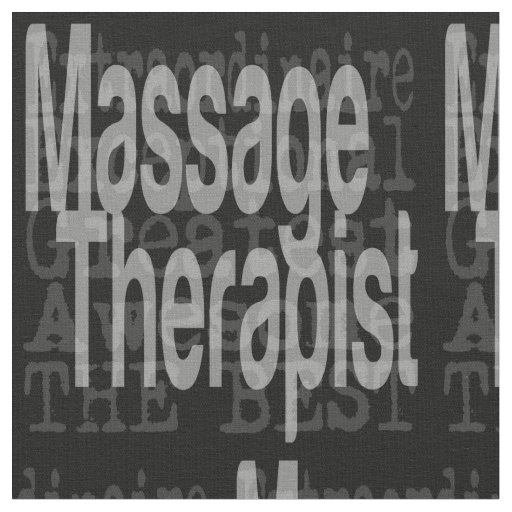 Massage Therapist Extraordinaire Fabric