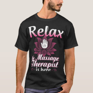 Massage Therapist for Women Relax Physical Therap T-Shirt