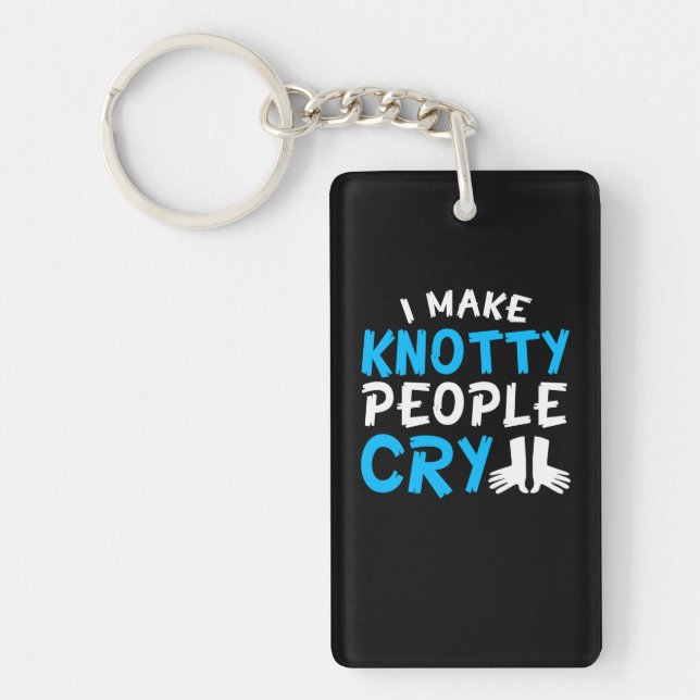 Massage Therapist Make Knotty People Cry Keychain (Front)