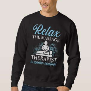 Massage Therapist Muscle Therapy Relaxation Spa Lm Sweatshirt
