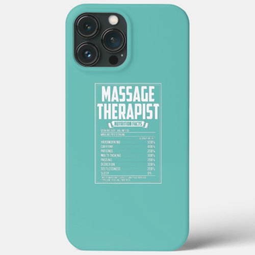 Massage Therapist Nutrition Facts  iPhone 13 Pro Max Case