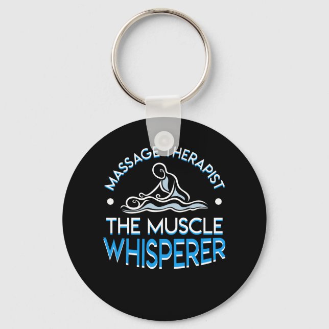 Massage Therapist The Muscle Whisperer Keychain (Front)
