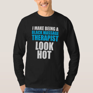 Massage Therapist  Wellness Therapy   1 T-Shirt