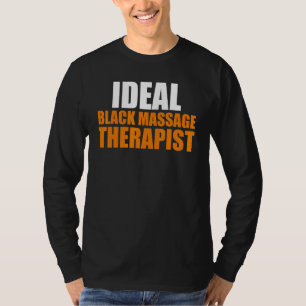 Massage Therapist  Wellness Therapy  34 T-Shirt