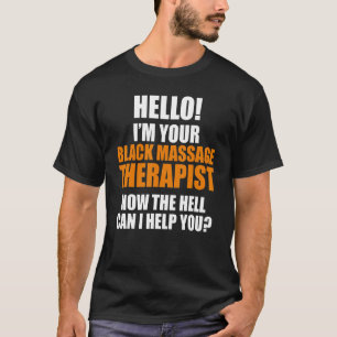 Massage Therapist Wellness Therapy 3 T-Shirt