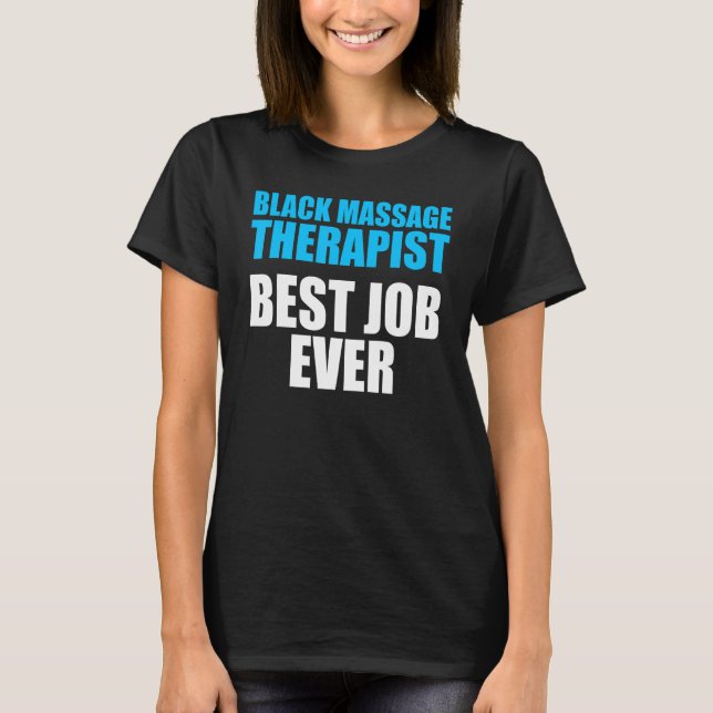 Massage Therapist  Wellness Therapy  4 T-Shirt (Front)