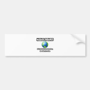 Massage Therapists...World a Better Place Bumper Sticker