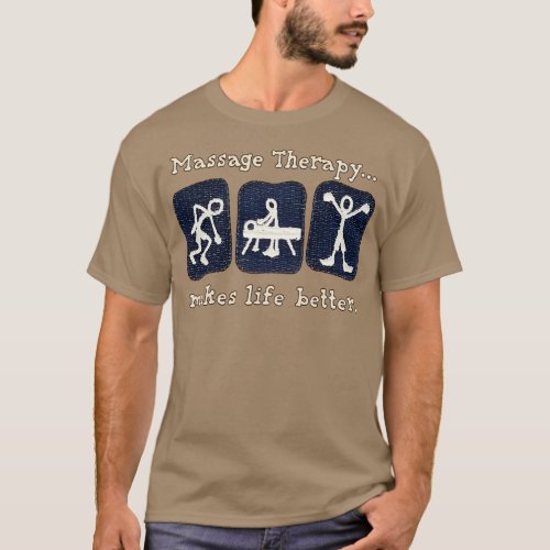 Massage therapy enhances life quality 5 T_Shirt