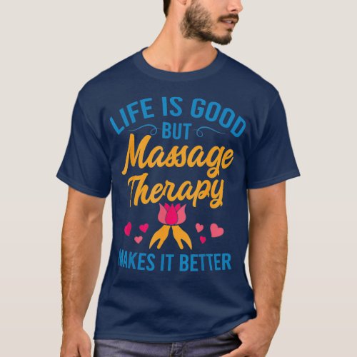 Massage Therapy Funny Masseur Physical Therapist T_Shirt