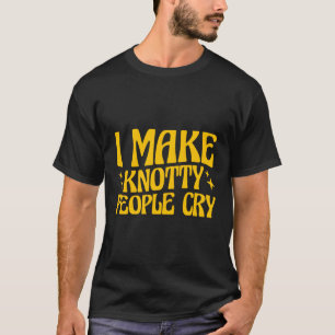 Massage Therapy Physical Therapy I Make Knotty Peo T-Shirt