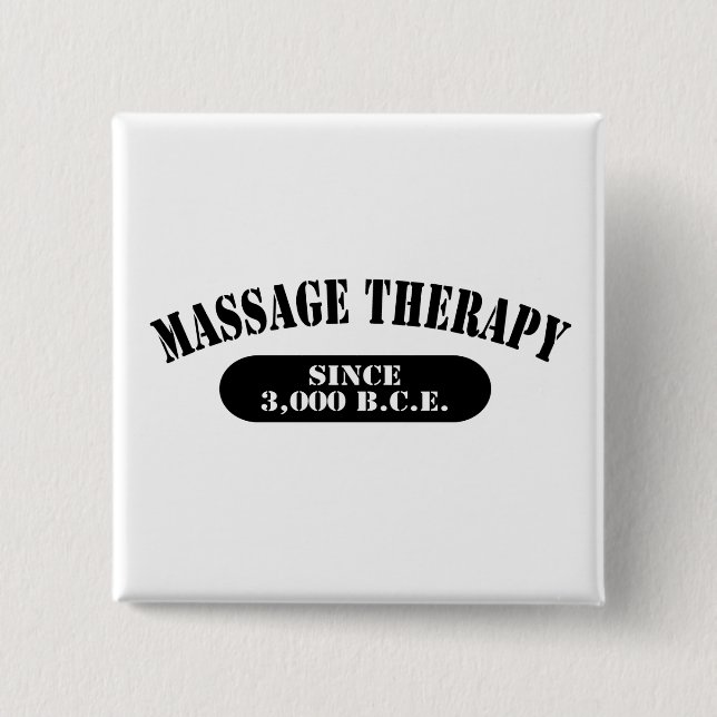 Massage Therapy Since 3,000 B.C.E. Pinback Button (Front)