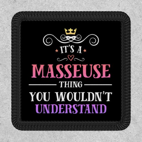 Masseuse thing you wouldnt understand novelty patch