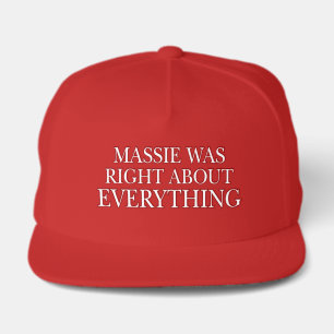 Massie Was Right About Everything Snap Back Hat