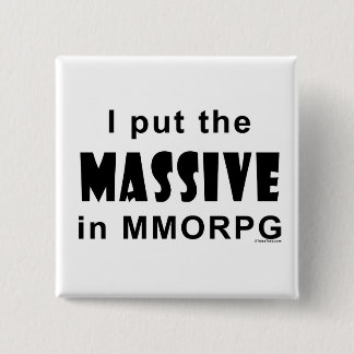 Massive MMORPG Pinback Button
