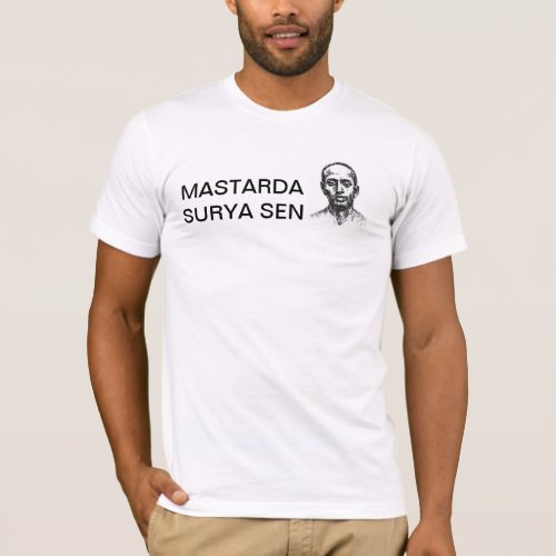 Mastarda Surya Sen  T_Shirt