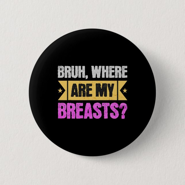 Mastectomy And Breast Reduction Surgery  Button (Front)