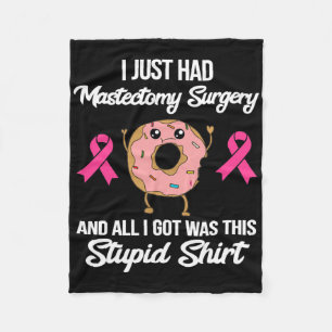 Mastectomy Surgery Meme Fun Breast Cancer Awarenes Fleece Blanket