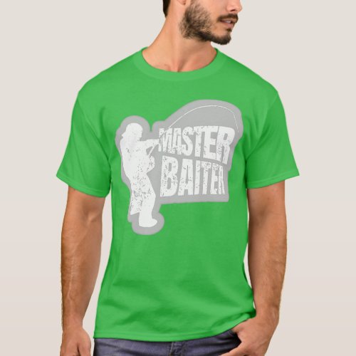 Master Baiter Fisherman T_Shirt
