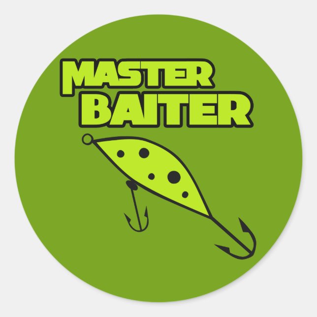 Master Baiter Fishes By Himself Classic Round Sticker (Front)