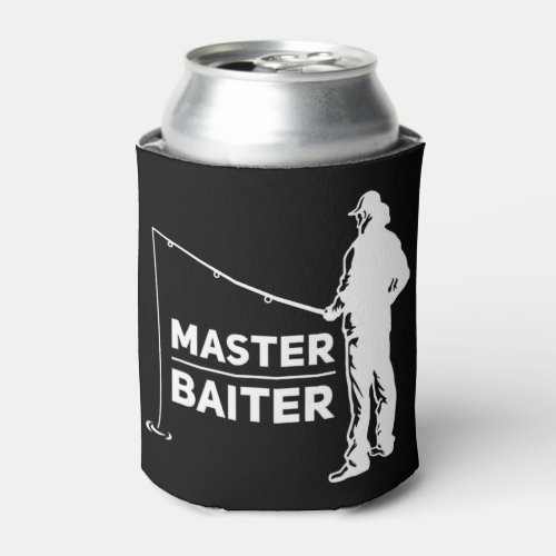 Master Baiter for Fisherman or Fishing Lover T_Shi Can Cooler