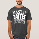 of Master Baiter Fisherman Funny Fishing Lover Gif T-Shirt