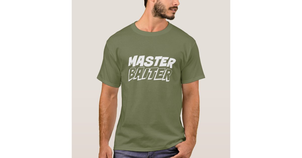 Master Baiter, Funny Fishing T-Shirt