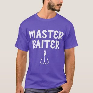 Master Baiter Humor Joke Tee for Fishing Lovers Pr