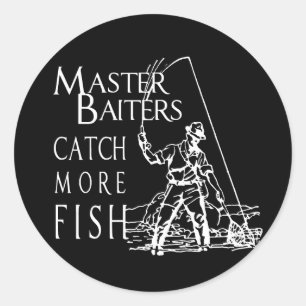 MASTER BAITERS CATCH MORE FISH T-shirt Classic Round Sticker