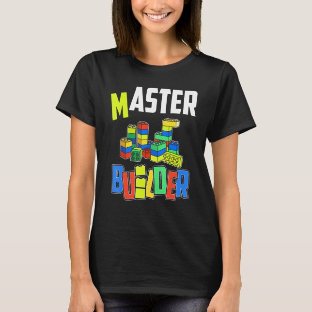 Master Builder Block Building Brick  Block Builder T-Shirt (Front)