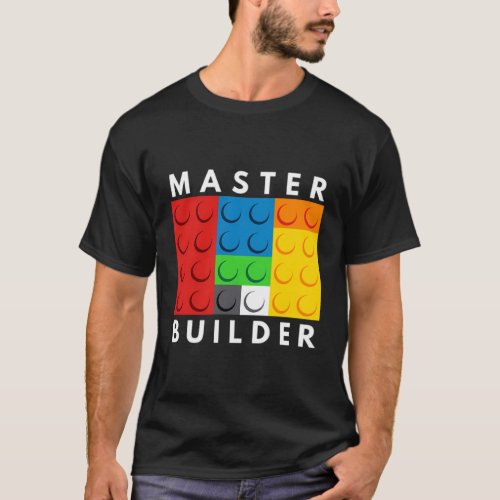 Master Builder Building Blocks Brick Builders Toys T_Shirt