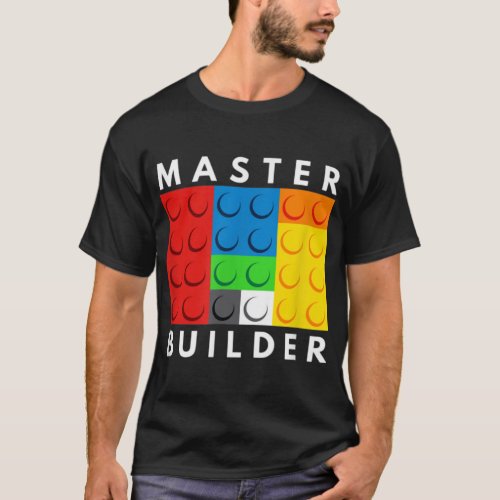 Master Builder Building Blocks Brick Builders Toys T_Shirt