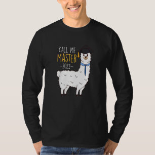 Master Degree 2022 Call Me Master 1 T-Shirt