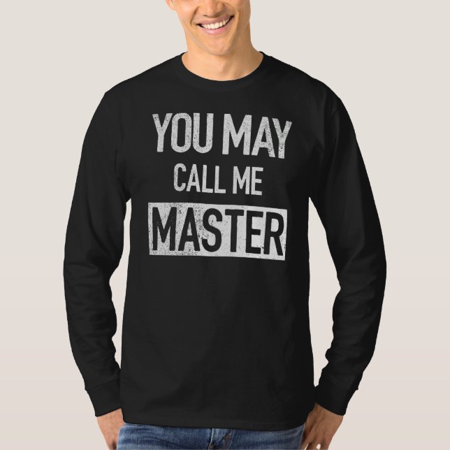 Master Degree Graduation    Call Me Master Mba T-Shirt (Front)