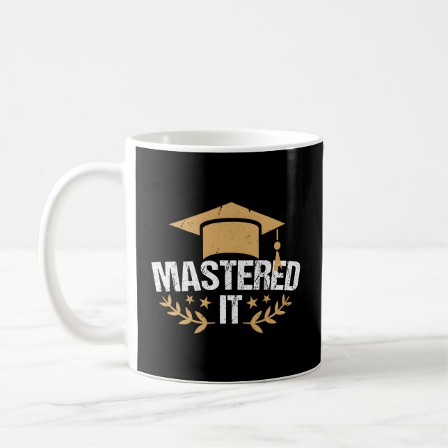 Master Degree Mastered It Masters Degree Graduatio Coffee Mug (Left)